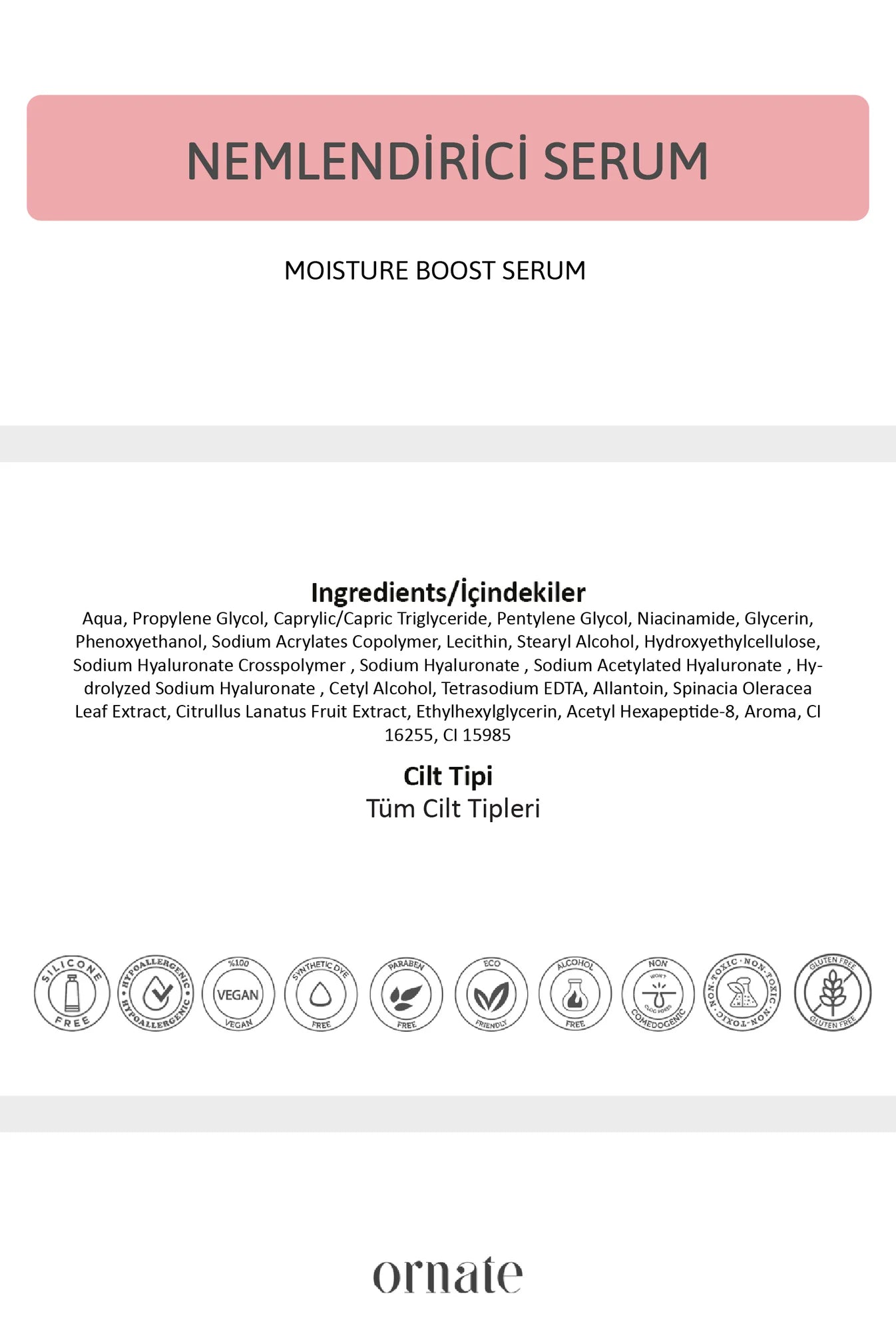Ornate Moisture Boost Serum 30 ml – Watermelon, Spinach, 4D Hyaluron, Peptide & Niacinamide