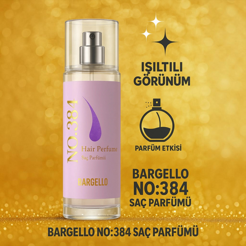 Bargello No. 384 Hair Perfume – Saç Parfümü – 150 ml
