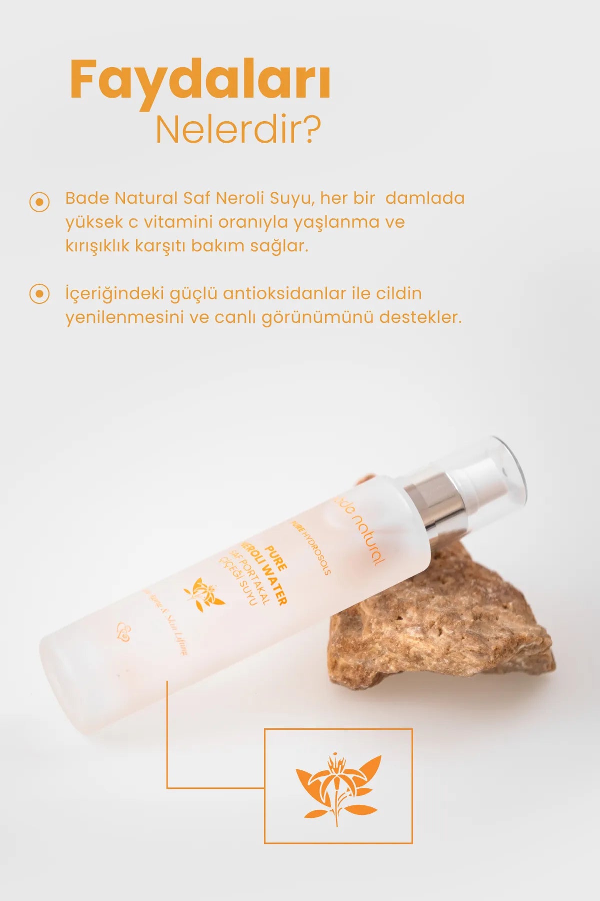 Bade Natural Puur Sinaasappelbloesem Neroli Water (Saf Portakal Cicegi Suyu) Anti-Aging & Skin Lifting - Anti-rimpelverzorging met een hoog vitamine C-gehalte - Tonic 100% Natuurlijk en Puur 100 ml