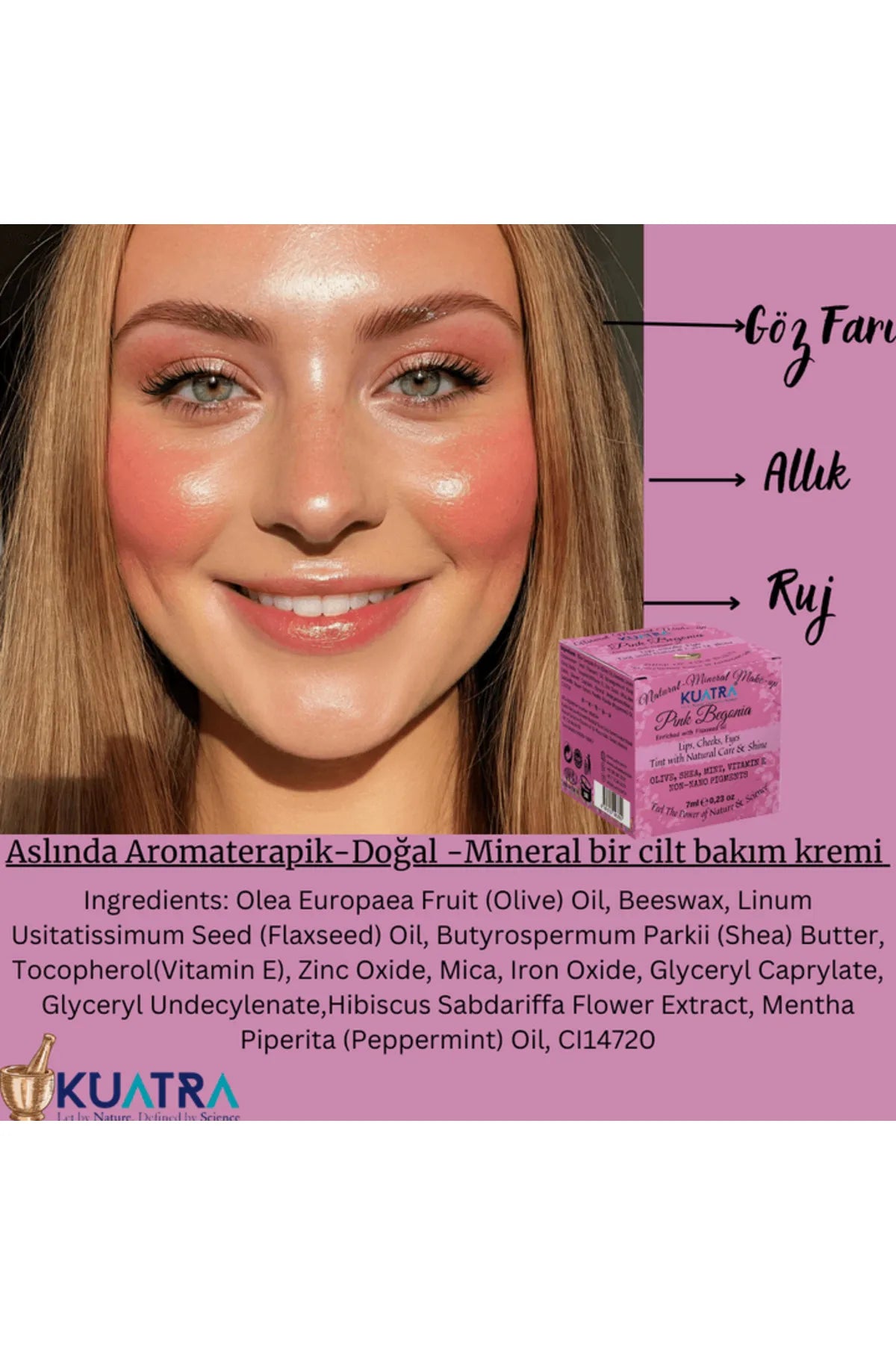 Kuatra Pink Begonia Moisturizer Natuurlijke Antioxidante Glow Balm 3in1 Verrijkt met lijnzaadolie (Lip - Blush - Oogschaduw) Voedt - Hydrateert - Geeft glans - Natuurlijke bijenwas - kruidenextracten - vitaminen - mineralen - niet-nano pigmenten 7ml