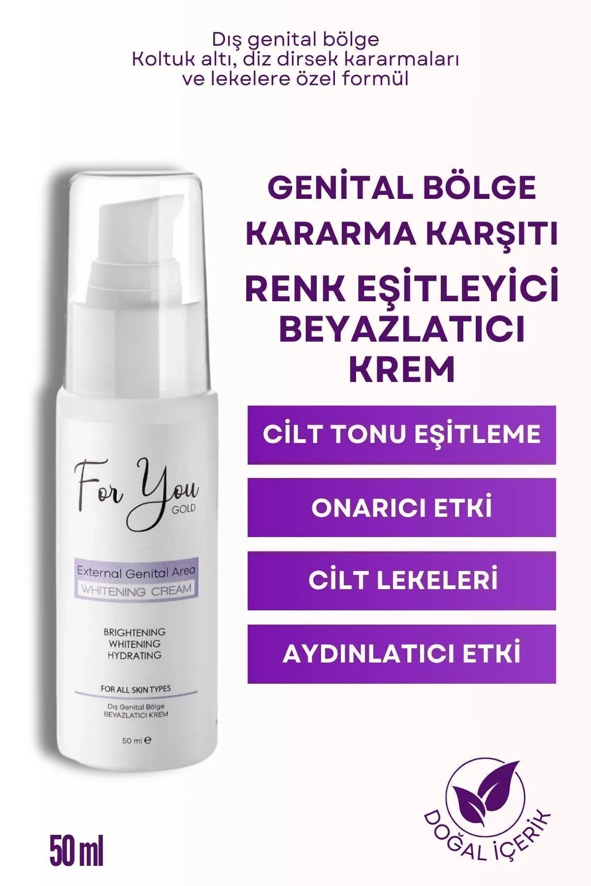 For You Gold Whitening Cream External Genital Area - Brightening - Whitening - Hydrating - Preventie van verkleuring van de genitale zone (oksel - knie - elleboog en uitwendige genitale zone) Kleurvereffenerende bleekcrème - Alle huidtypen - 50 ml